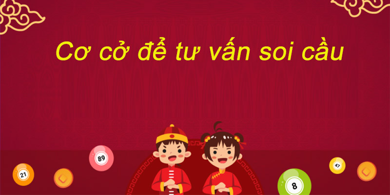 Tư vấn soi cầu xổ số dựa trên cơ sở nào?